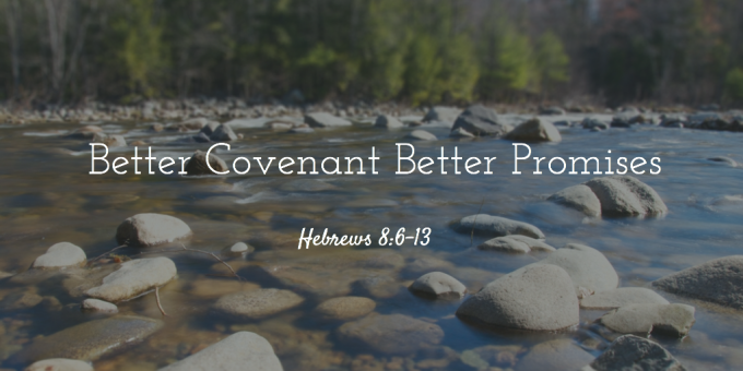 Better Covenant Better Promises