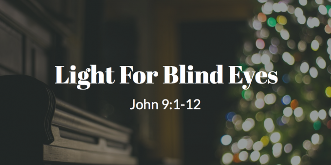 Light For Blind Eyes