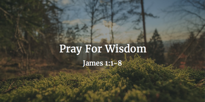 Pray for Wisdom