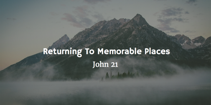 Returning To Memorable Places