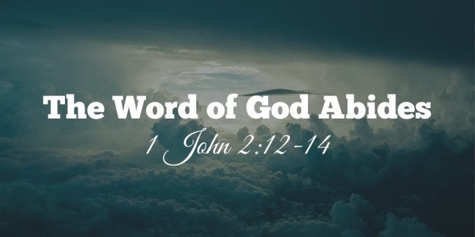 The Word of God Abides